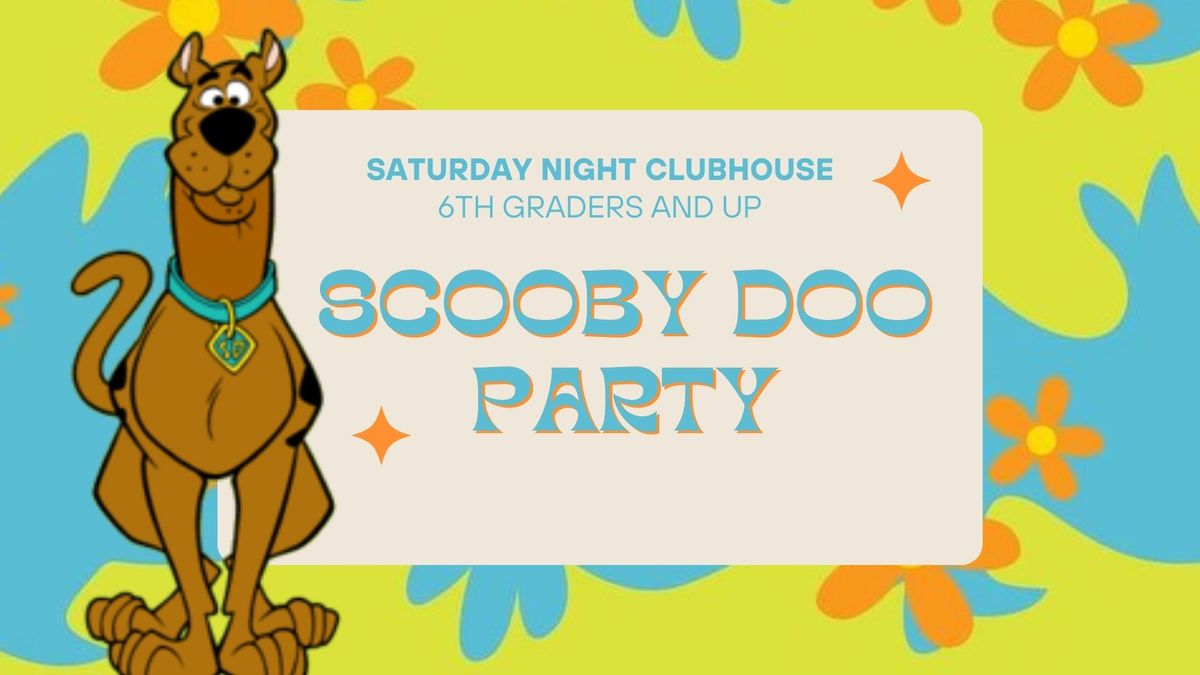 Sat. Night Clubhouse - Scooby Doo Party 