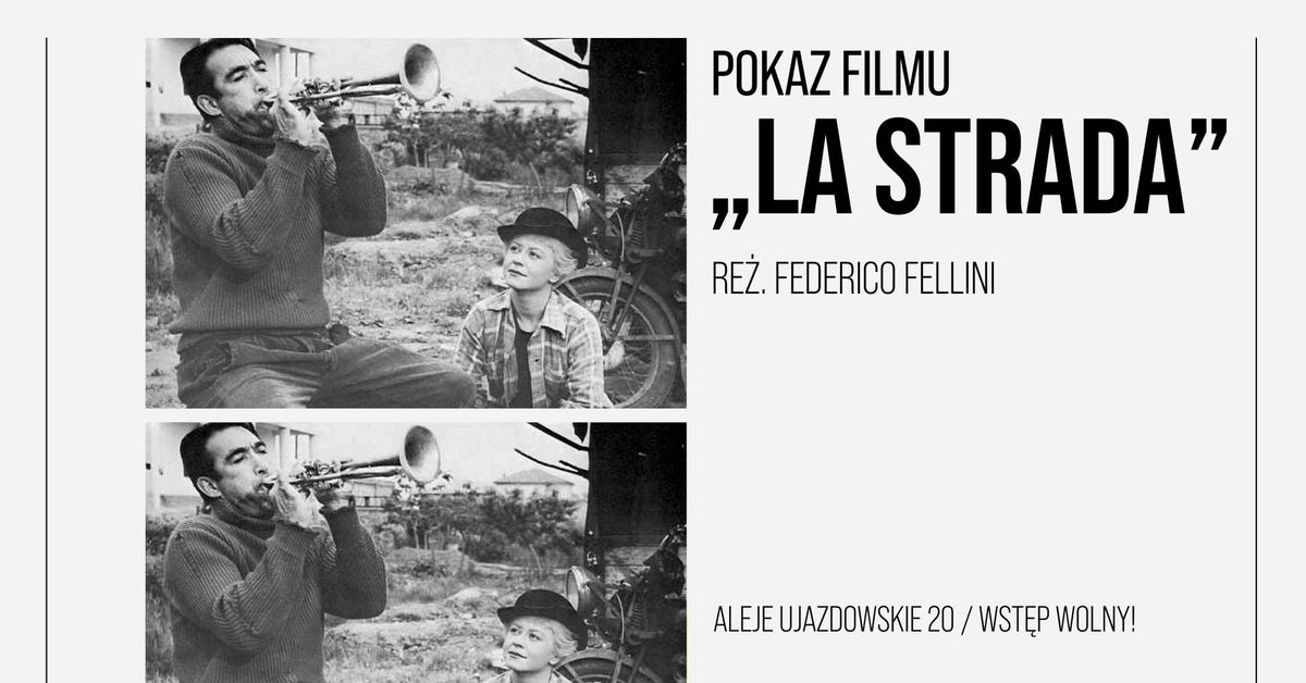 Pokaz filmu \u201eLa Strada" re\u017c. Federico Fellini | KANON FILMOWEJ KLASYKI