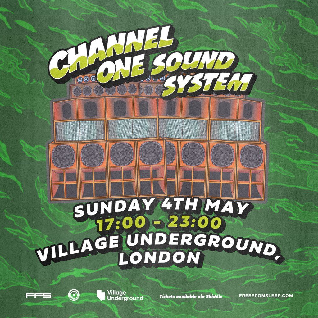 Channel One Sound System - May Bank Holiday Special