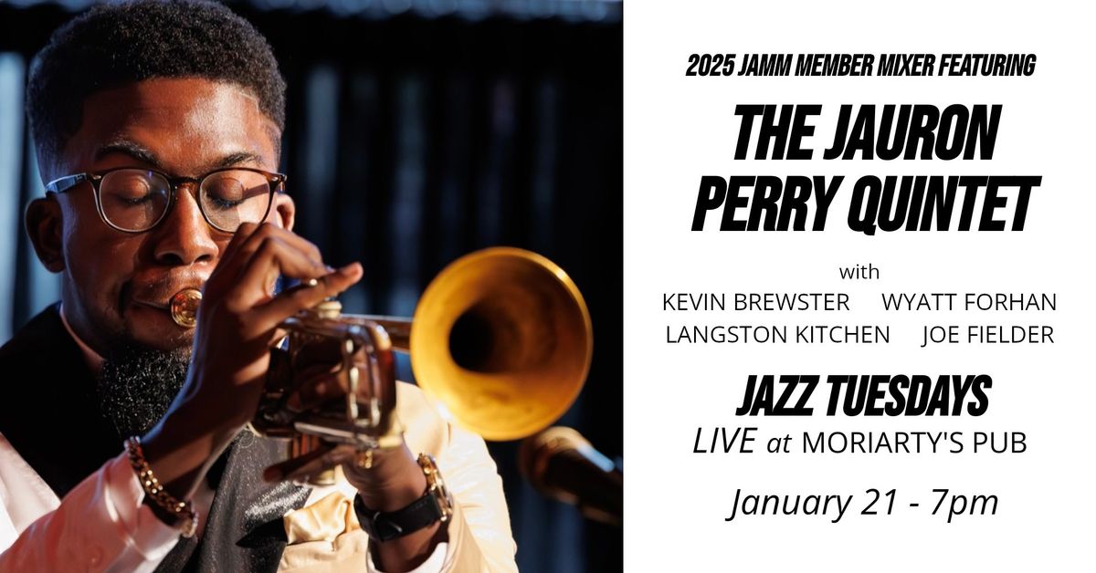 2025 JAMM Member Mixer featuring the Jauron Perry Quintet