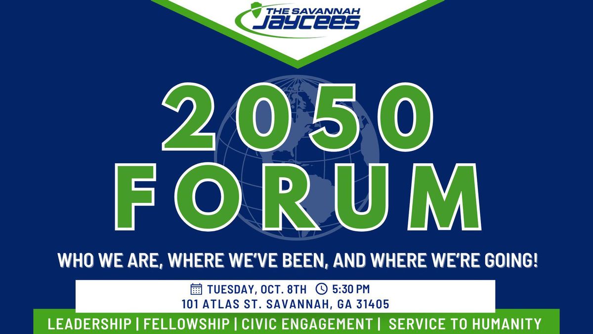 Savannah Jaycees 2050 Forum! 