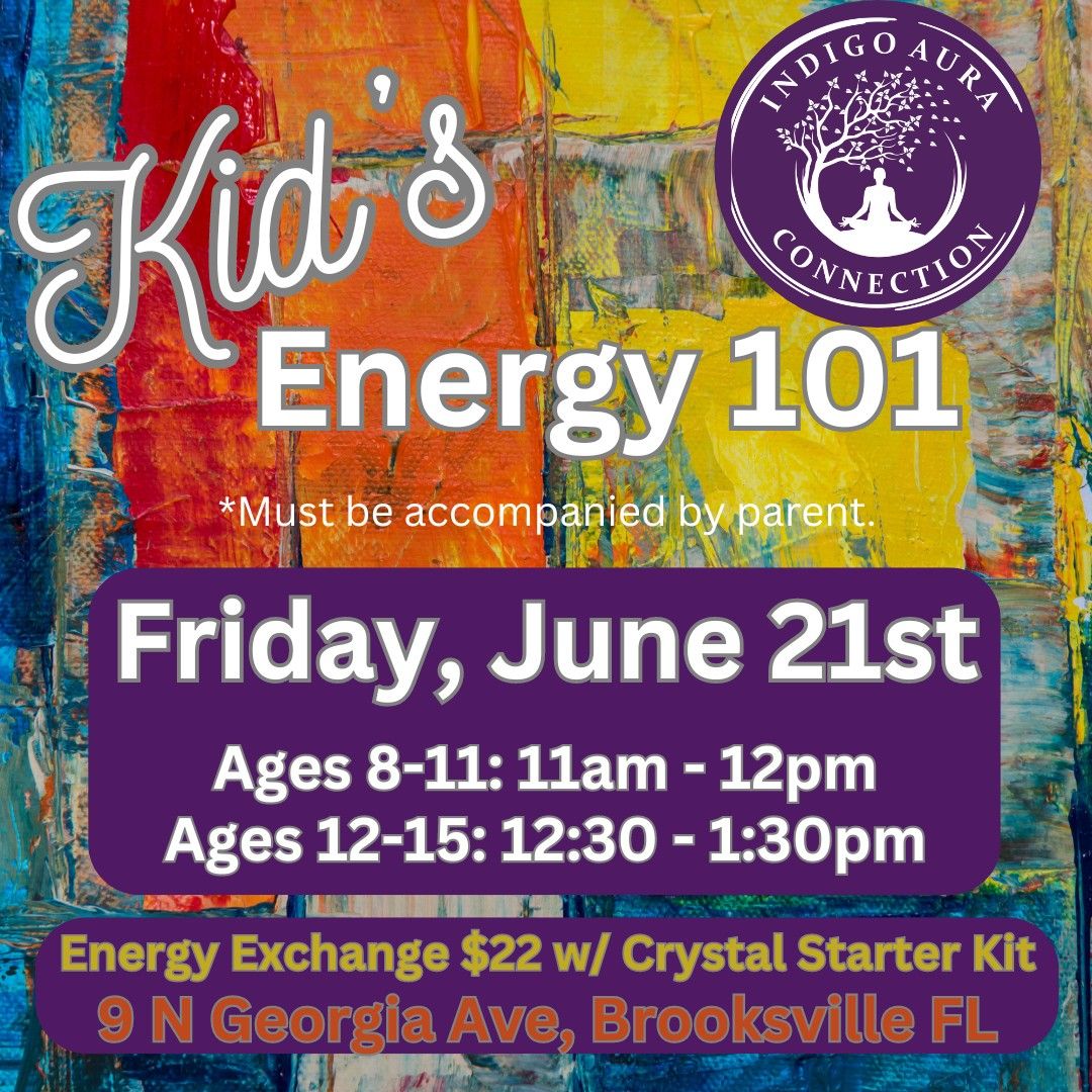 (Ages 12-15 @ 12:30pm) Energy 101 for Kids!