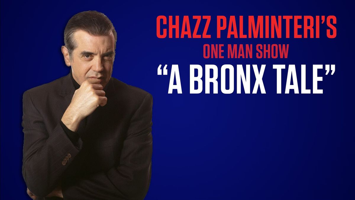 Chazz Palminteri's One Man Show - A Bronx Tale