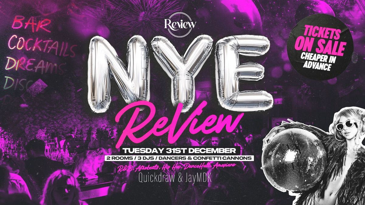 NYE at ReView | 2 Rooms | 3 DJ's - Bring in 2025 with your favourite people