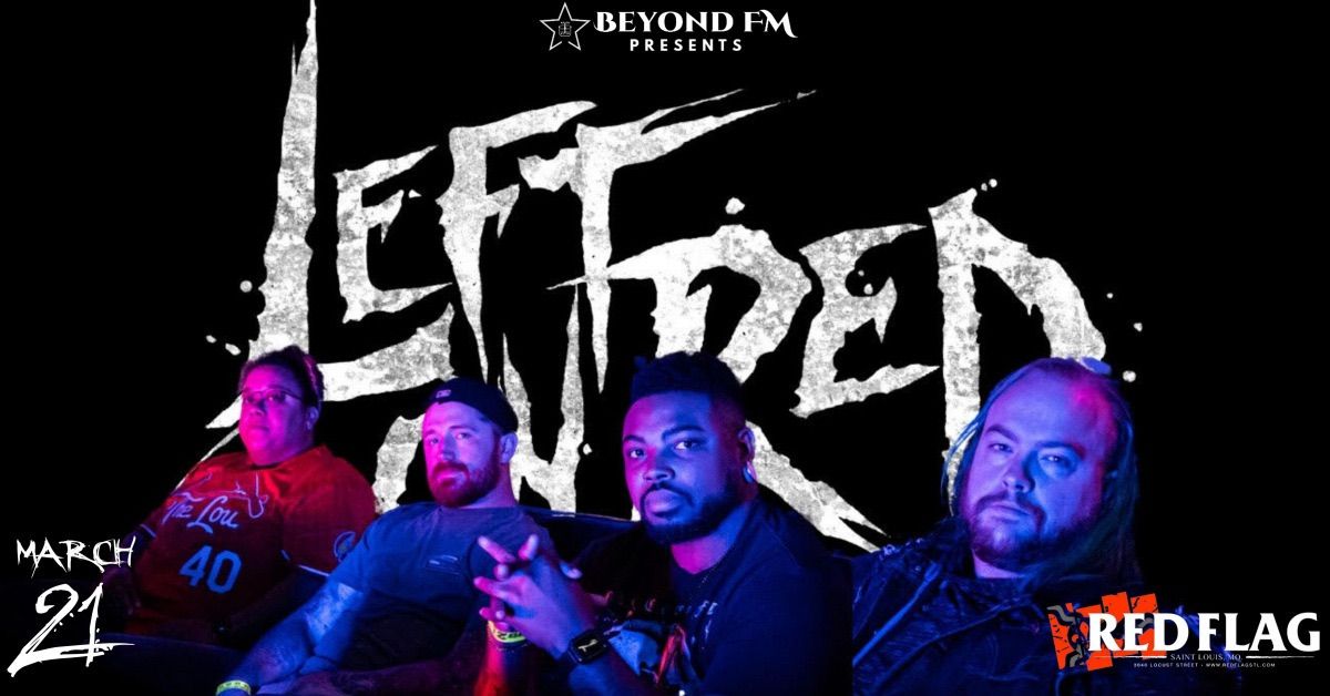 MIDWEST METAL TORE  feat. LEFT ON RED & SSX - Presented by Beyond FM