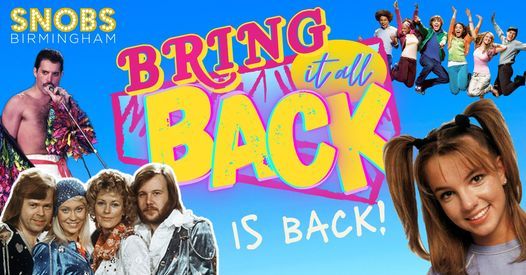 The Return of Bring It All Back @ Snobs