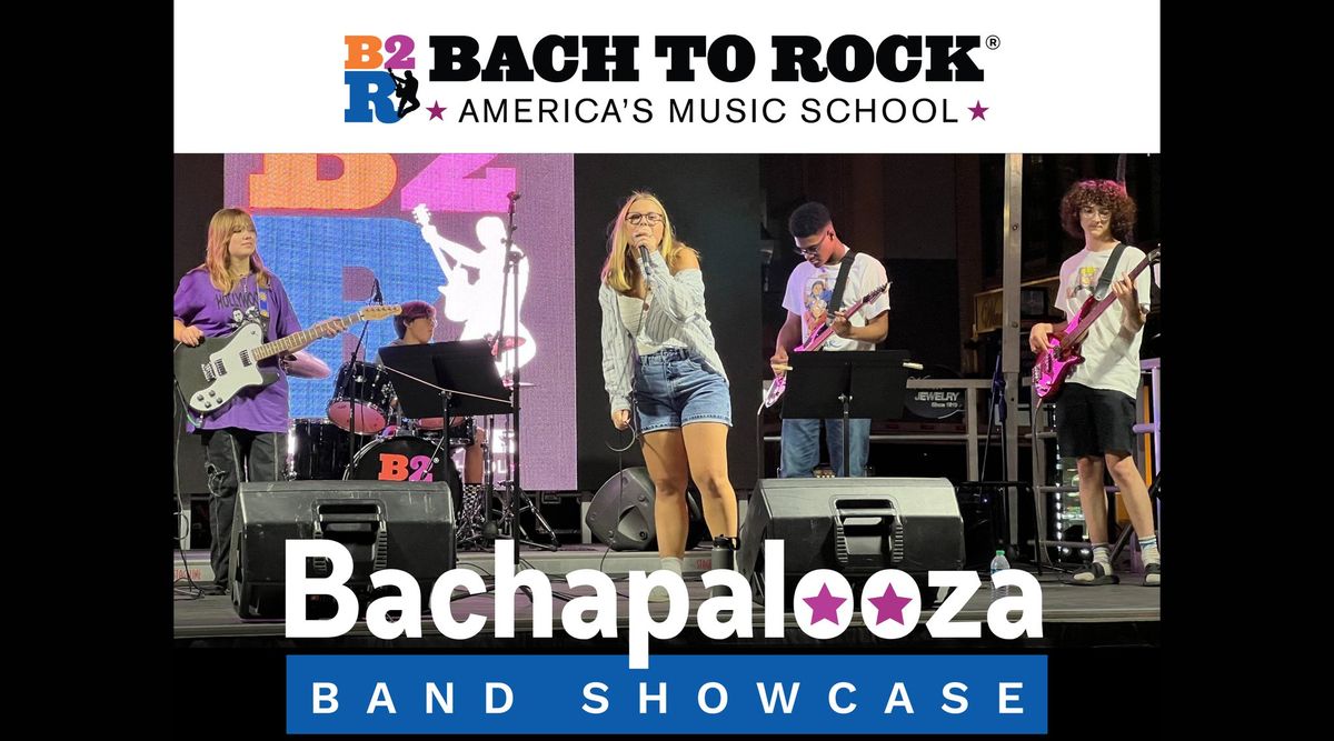 Bachapalooza, 2 Shows!