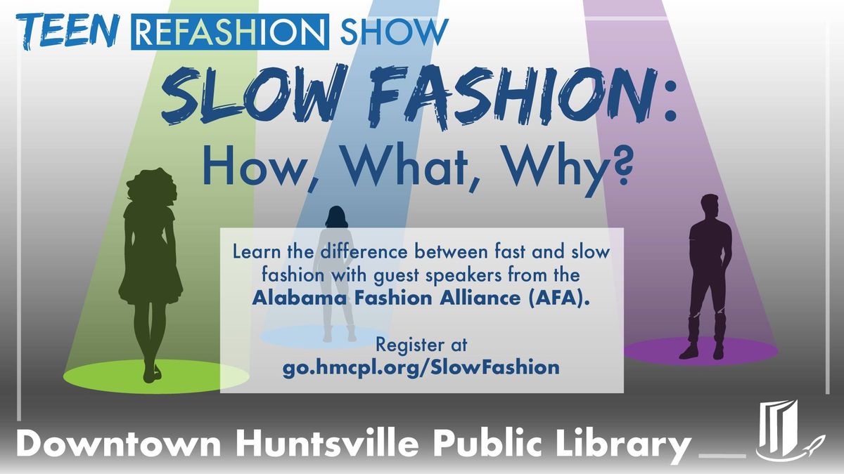 Slow Fashion: How, What, Why?