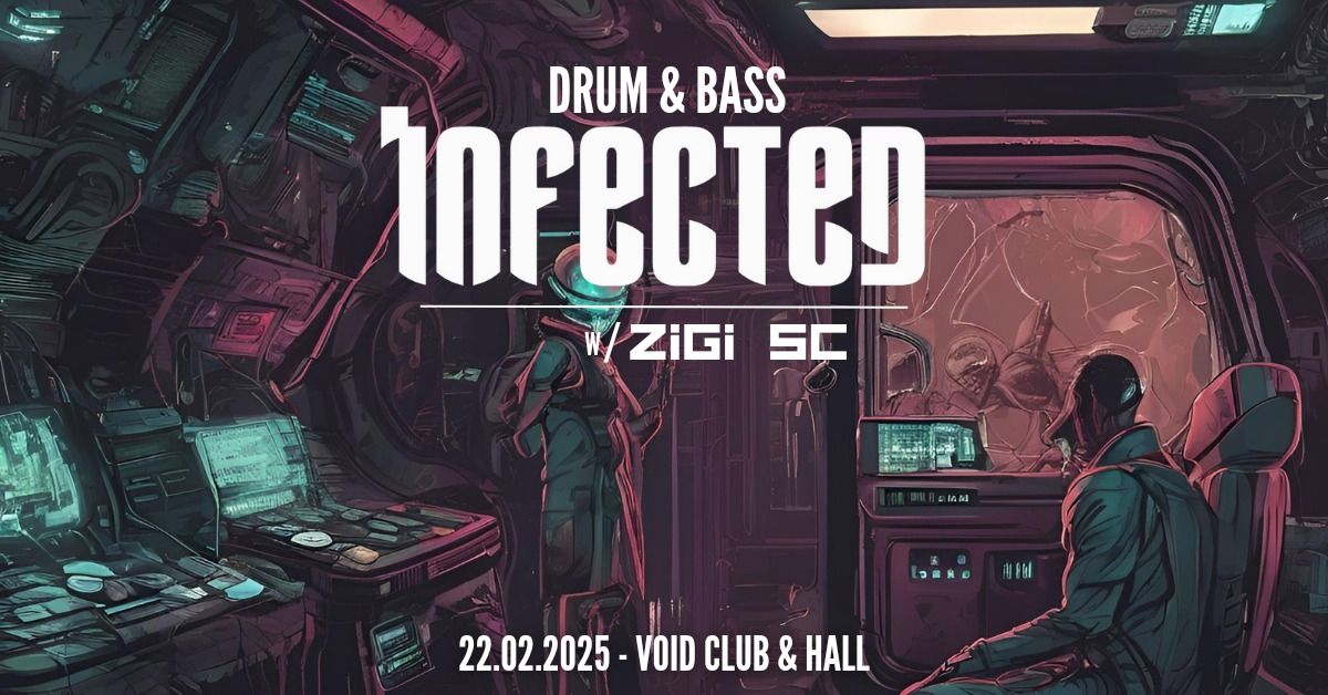 Infected Dnb w\/ Zigi SC | Drum & Bass, Neurofunk | VOID Hall Berlin