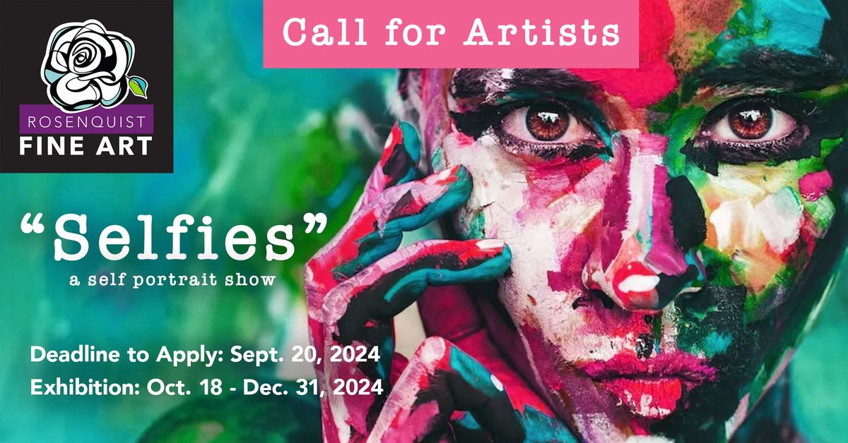 Call for Art! "Selfies" a self-portrait show