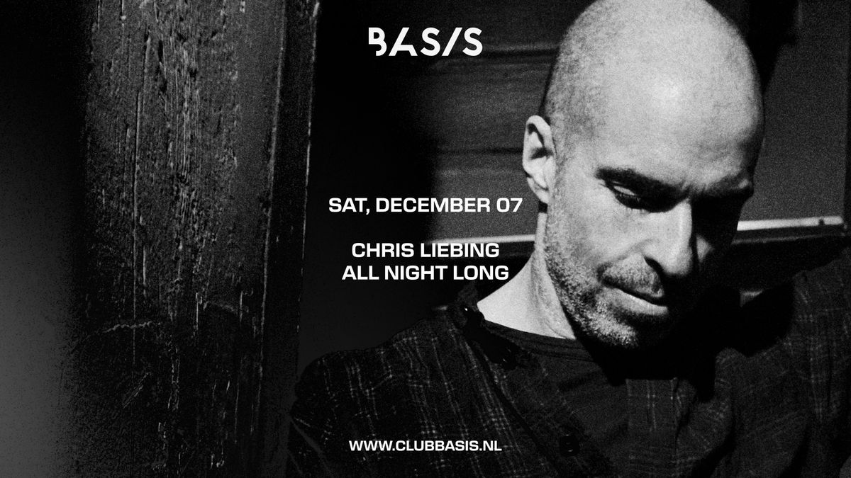 BASIS\/ Chris Liebing All Night Long