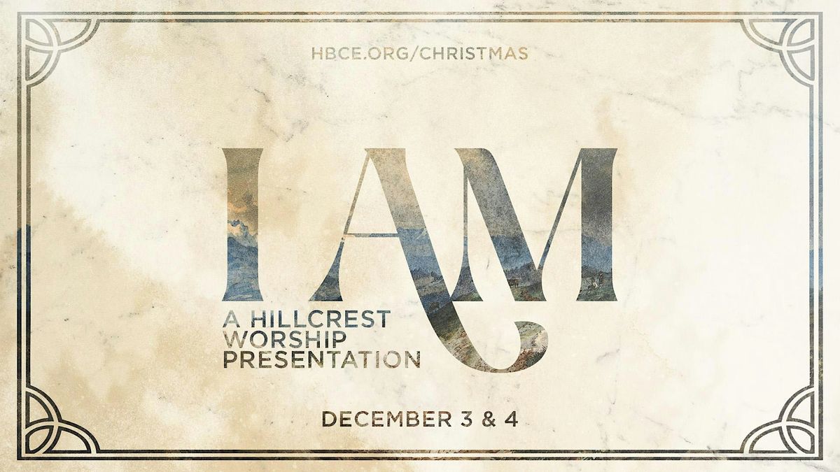 I Am, Hillcrest Baptist Church, Enterprise, 3 December to 4 December