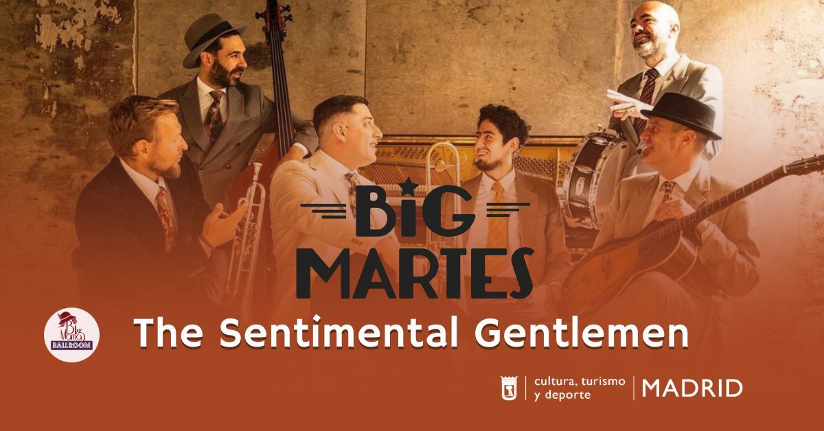 Big Martes, \u00a1EN VIVO! The Sentimental Gentleman