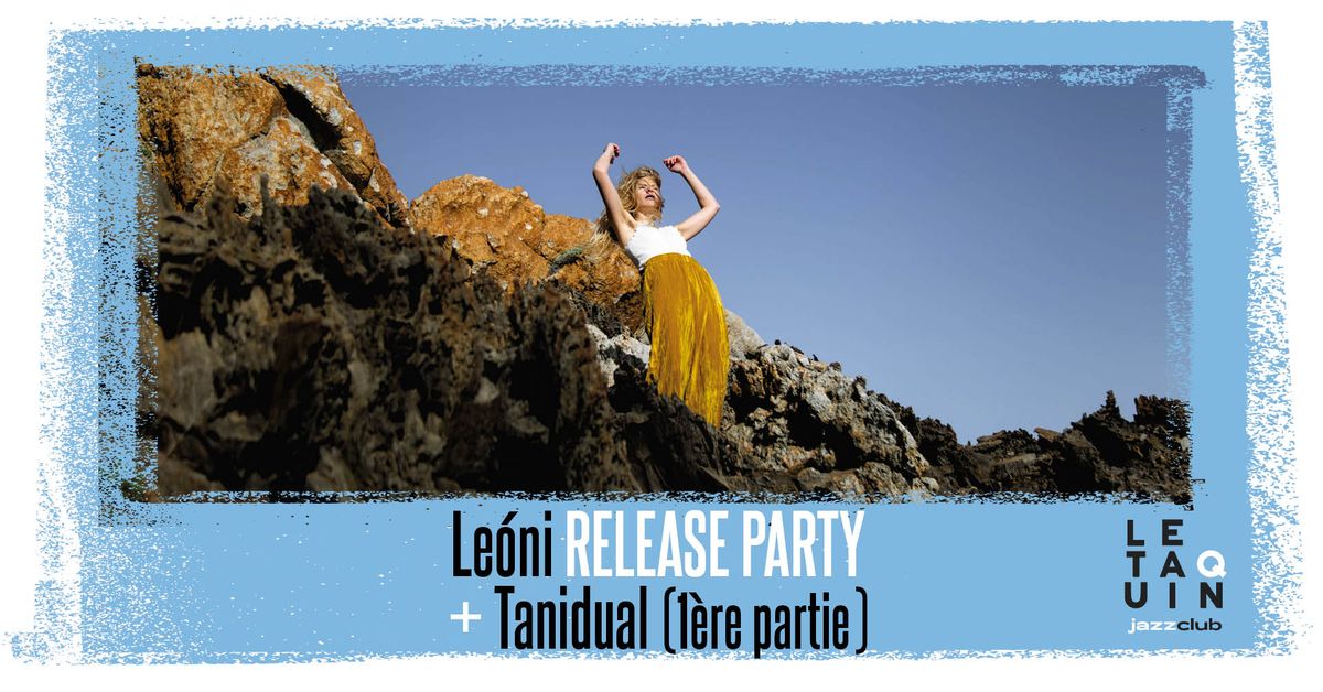 Le\u00f3ni RELEASE PARTY + Tanidual (1\u00e8re partie)