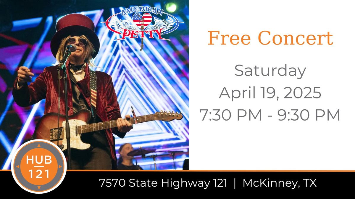 American Petty - A Tom Petty Experience  | Free Concert at HUB 121