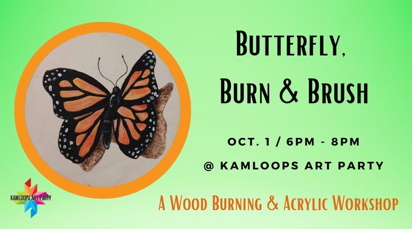 Butterfly, Burn & Brush: Mixed Media Workshop 