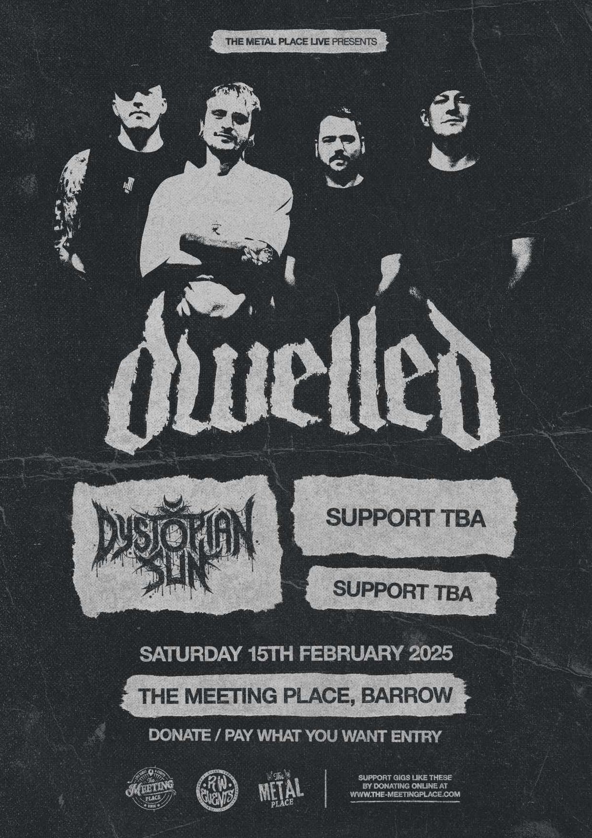 The Metal Place LIVE ft. Dwelled, Dystopian Sun + MORE TBA 15\/02\/2025