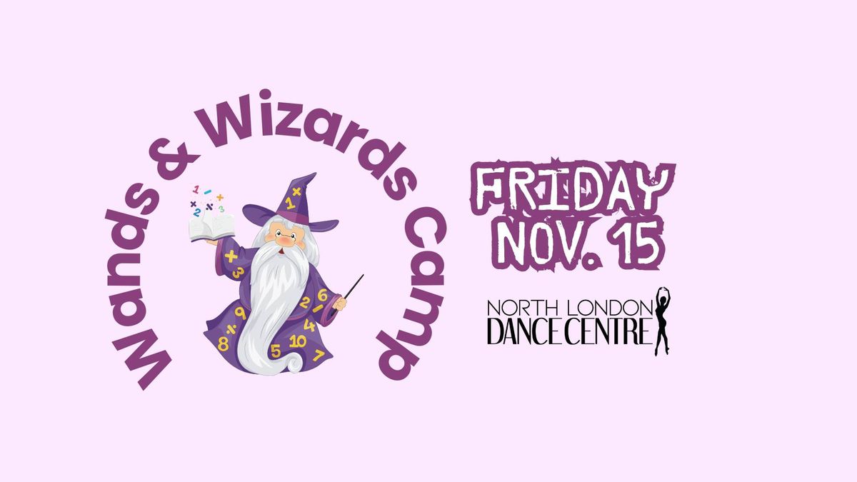 PA Day Dance Camp - Wands & Wizards Theme