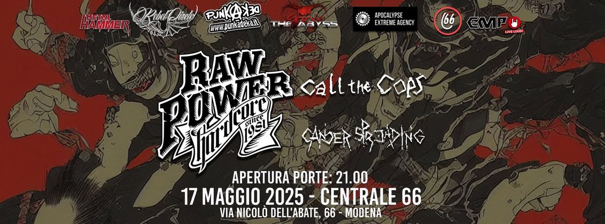 Raw Power + Call the Cops + Cancer Spreading live @ Centrale 66