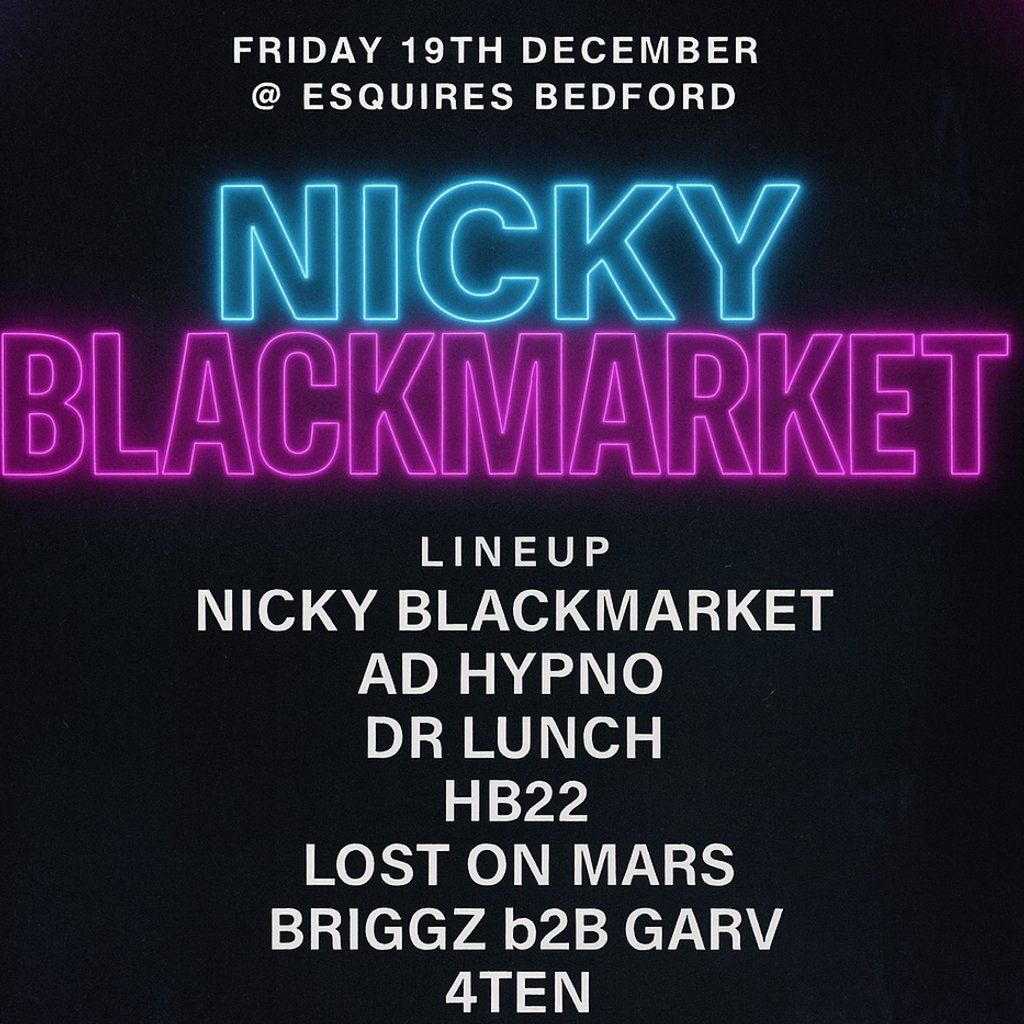 Nu Age Music Presents Nicky Blackmarket 19th December