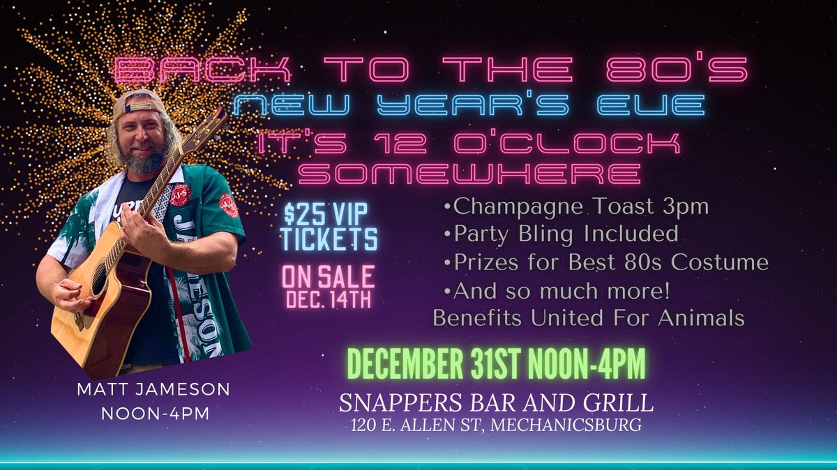 New Year\u2019s Eve\/Afternoon with Matt at Snapper\u2019s, 12\/31, NOON -4pm