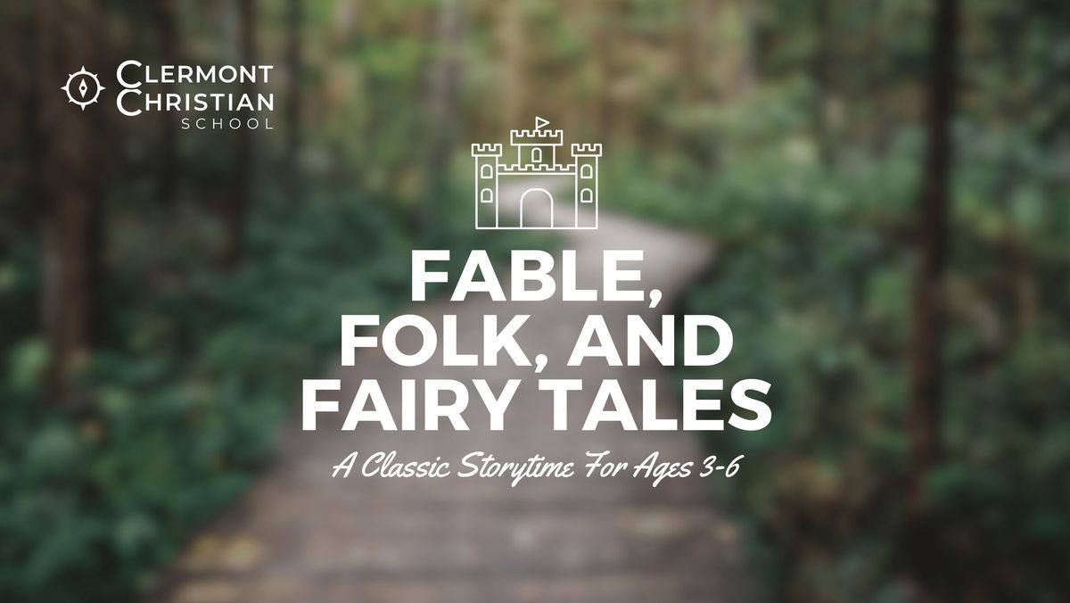 Fable, Folk, and Fairy Tales: A Classic Storytime