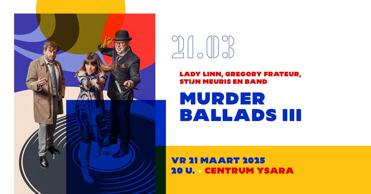 Murder ballads III - Lady Linn, Gregory Frateur, Stijn Meuris & band