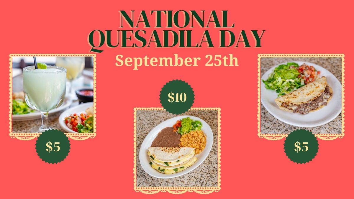 National Quesadilla Day! \ud83e\uddc0 \u2728 