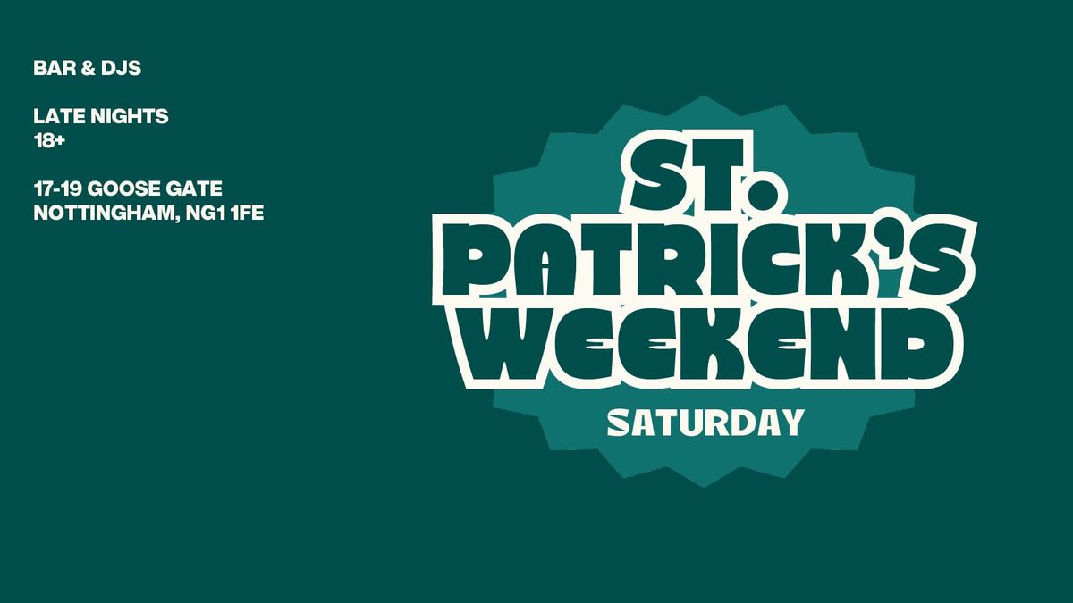 St Patrick's Weekender - Saturday