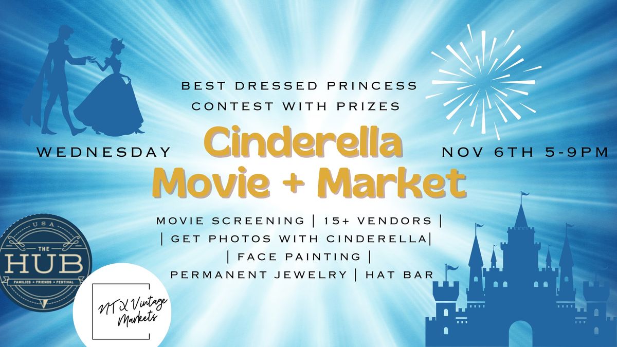 Cinderella Movie + Market 