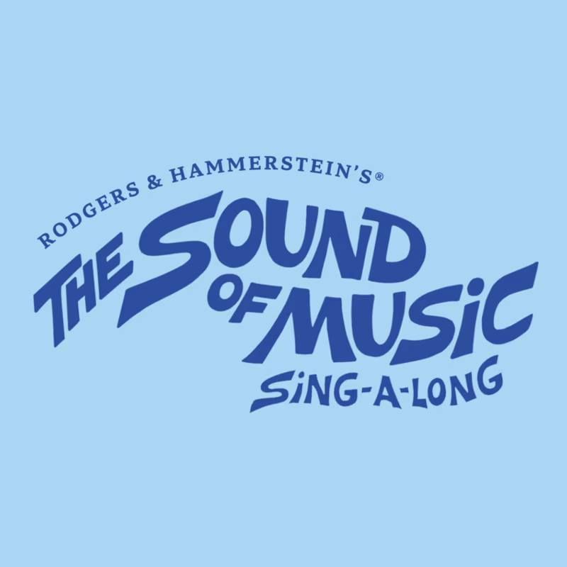 Rodgers & Hammerstein\u2019s The Sound of Music Sing-A-Long