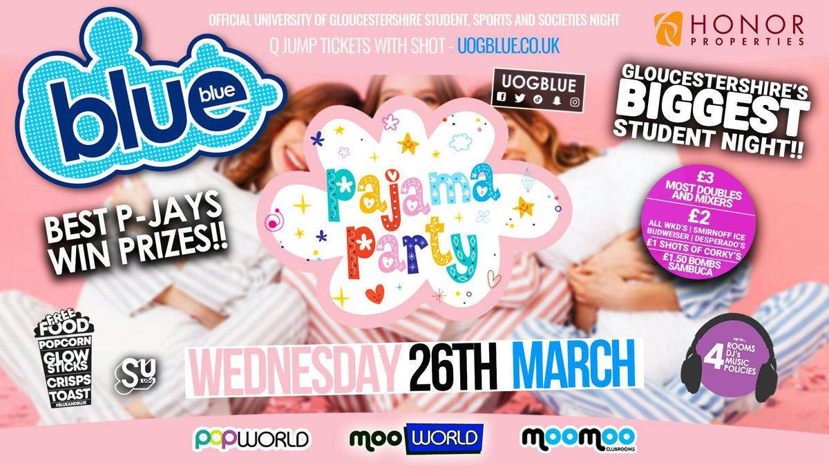 Blue and Blue Wednesdays | PYJAMA PARTY!! \ud83d\udecf\ufe0f Gloucestershire\u2019s Biggest Student Night \ud83d\udc99