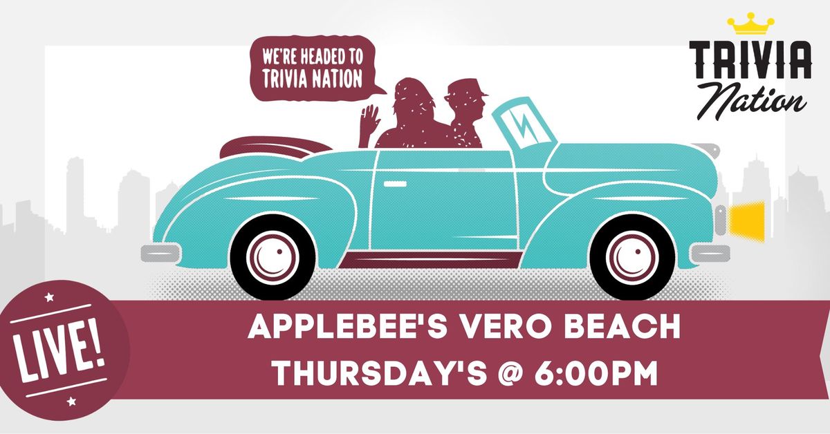 Trivia Nation Live Trivia at Applebee's - Vero Beach  $100 in prizes!