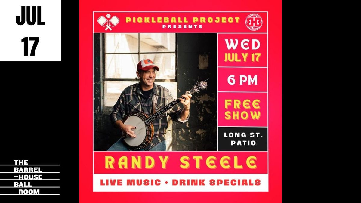 *FREE SHOW* Pickleball Project Presents: Randy Steele Bluegrass Night