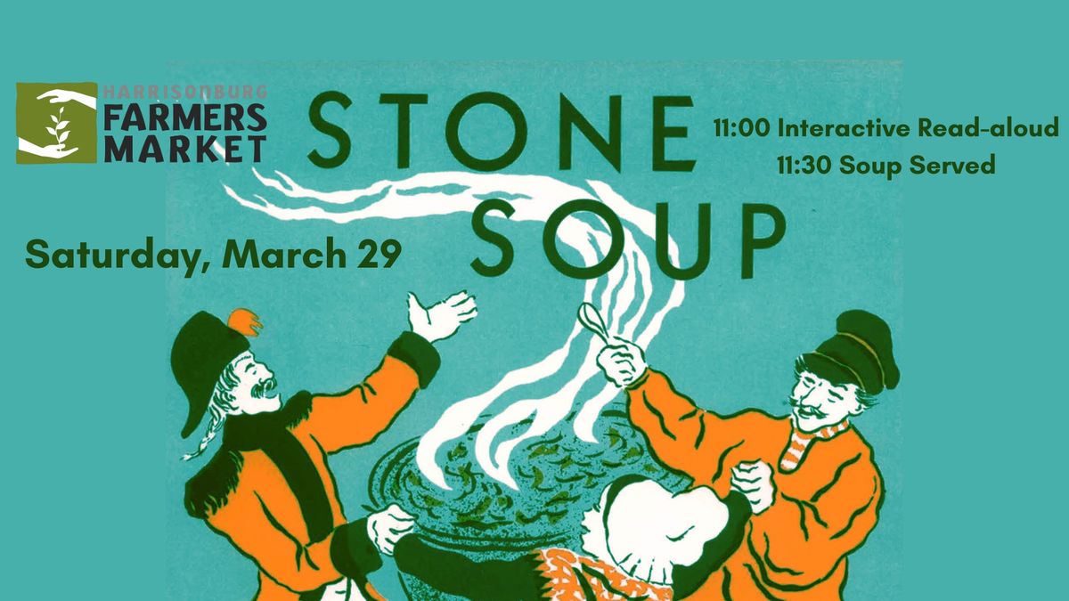 Stone Soup at the Harrisonburg Farmers Market