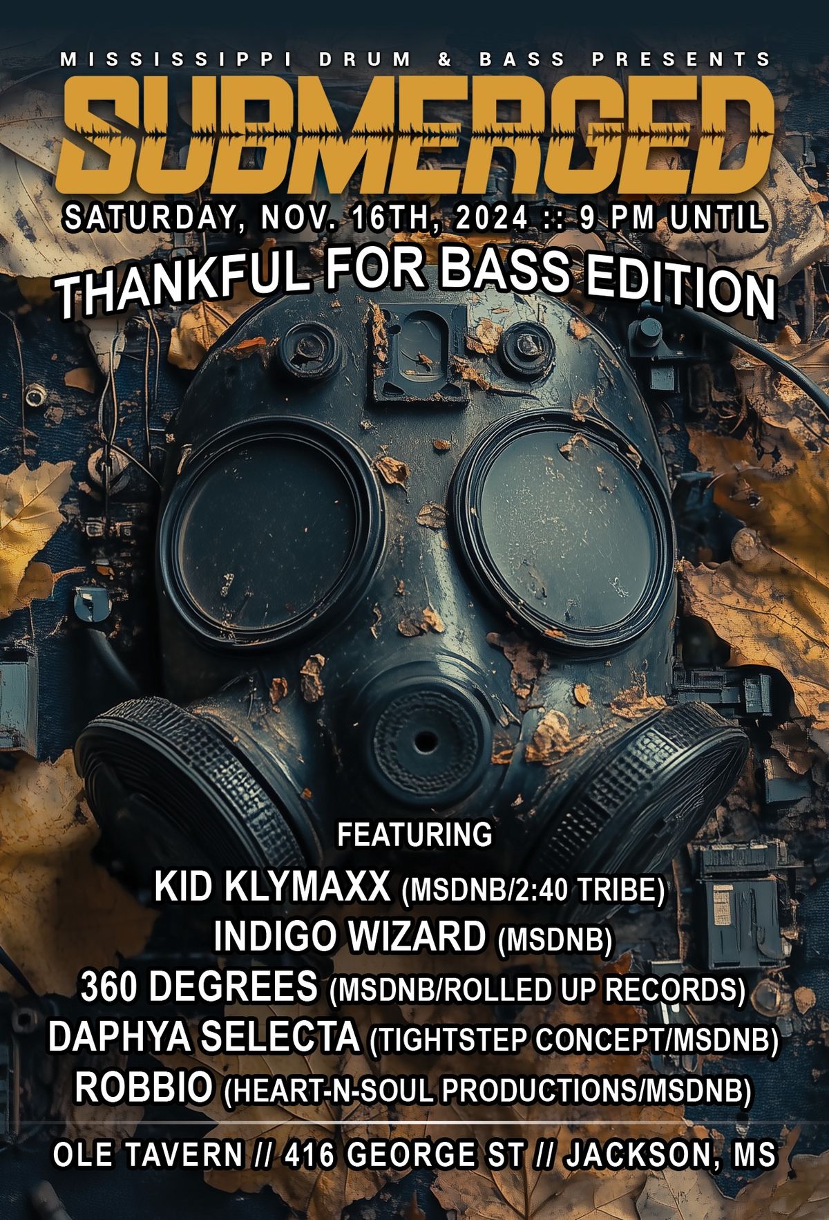 MSDNB presents SUBMERGED (Thankful for BASS edition) ft. KID KLYMAXX & INDIGO WIZARD