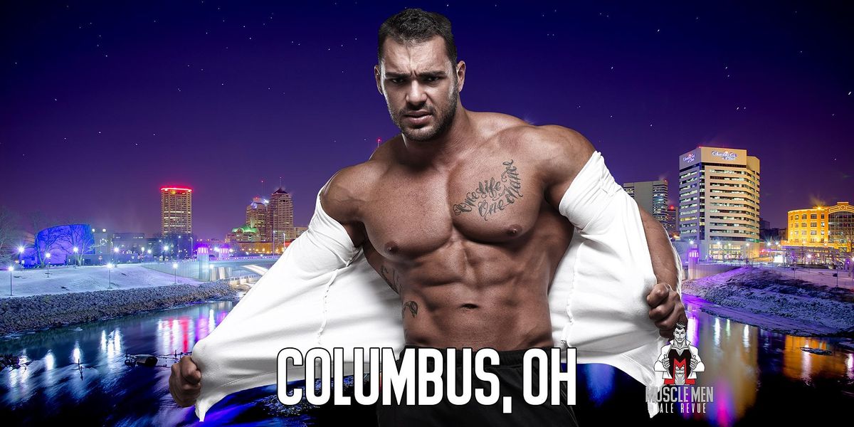 Muscle Men Male Strippers Revue & Male Strip Club Shows Columbus, OH