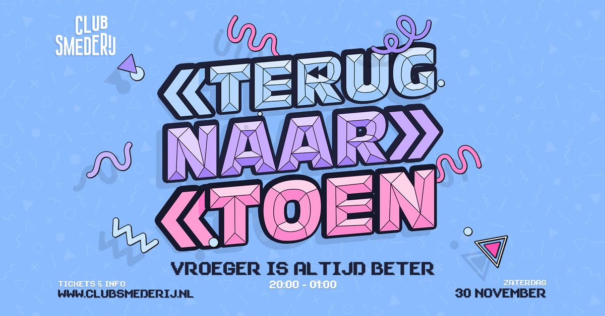 Terug Naar Toen Tilburg | Club Smederij