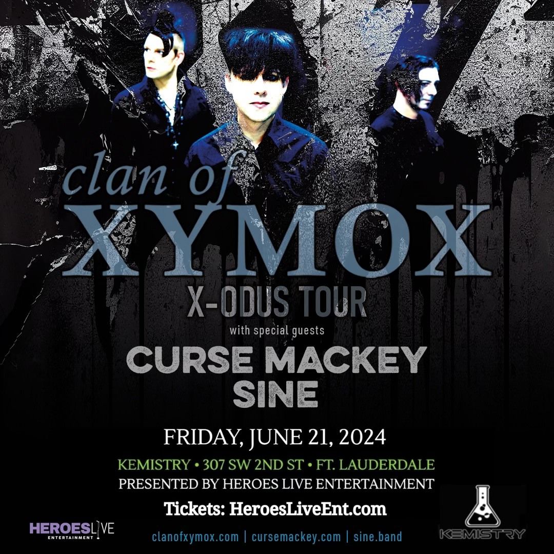 Clan of Xymox "X-ODUS Tour" with Curse Mackey + SINE - Fort Lauderdale