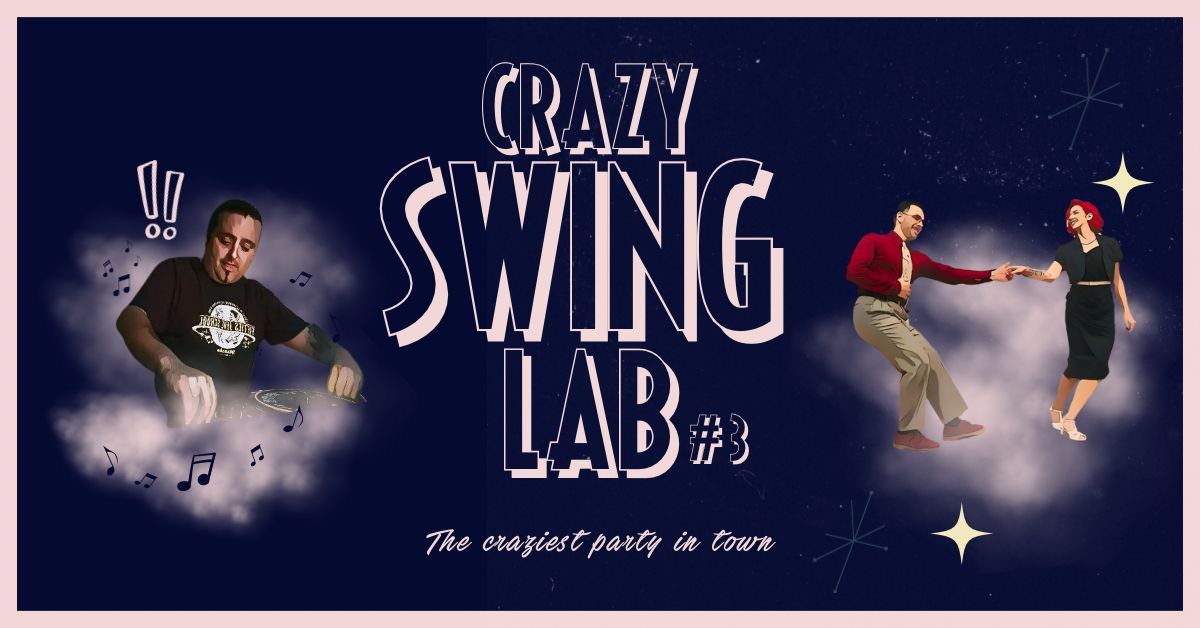 CRAZY SWING LAB #3