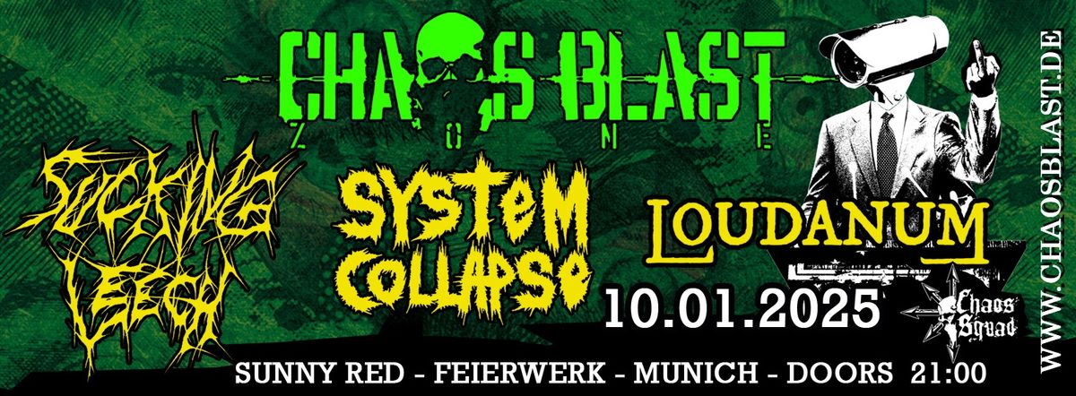 CHAOS BLAST ZONE: Sucking Leech \/ System Collapse \/ Loudanum