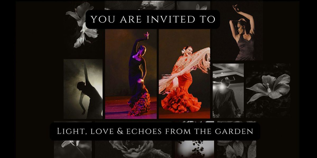 Light, Love & Echoes from the Garden