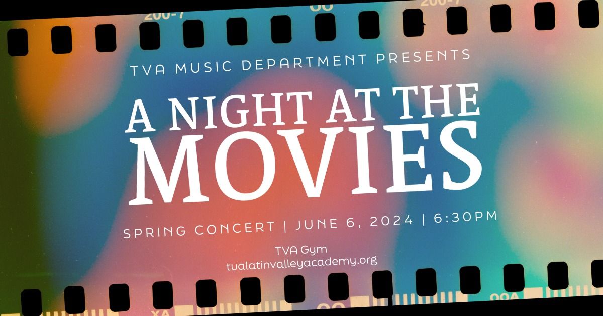 A Night at the Movies: TVA Spring Concert