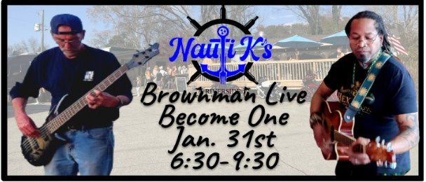 Become One @ Nauti K's Riverside Bar and Grill