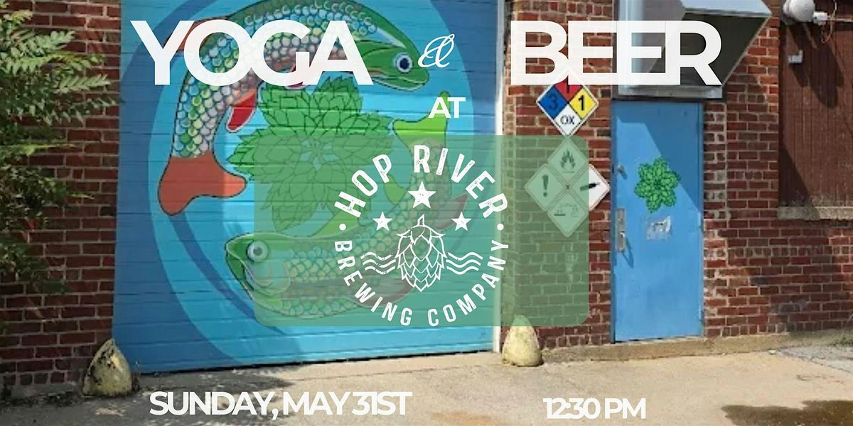 Yoga & Beer @ Hop River Brewing
