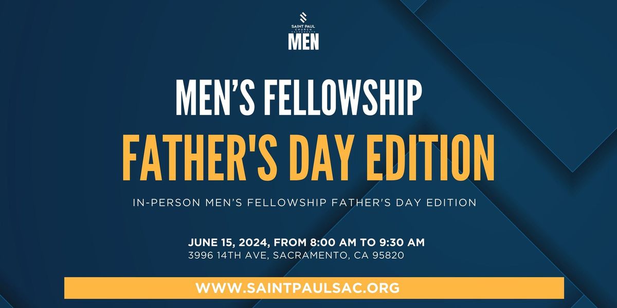 In-Person Men\u2019s Fellowship Father's Day Edition