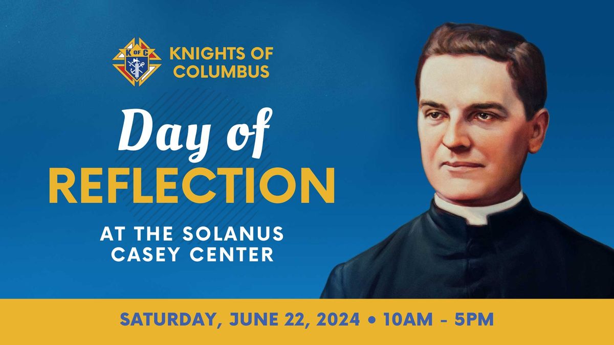 Knights of Columbus Day of Reflection
