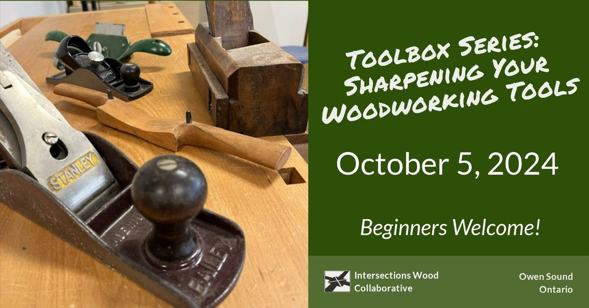 Toolbox Series: Sharpening Your Woodworking Tools with Pierre Rousseau