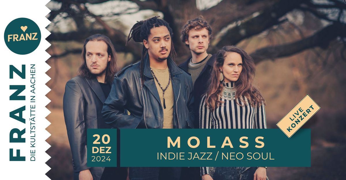 MOLASS \u2022 \u201eINDIE-JAZZ \/ NEO SOUL\u201c KONZERT \u2022 FRANZ AACHEN