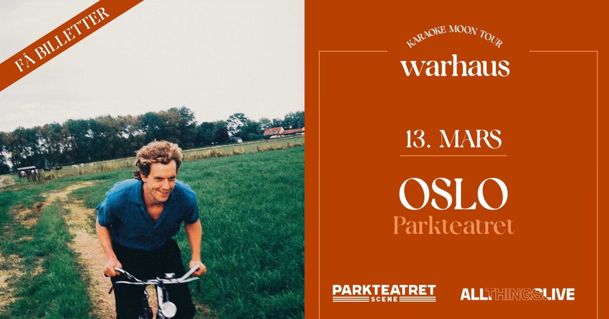 F\u00c5 BILL! Warhaus supp. Eefje de Visser | Parkteatret | Pres. av All Things Live